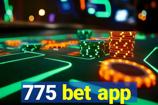 775 bet app